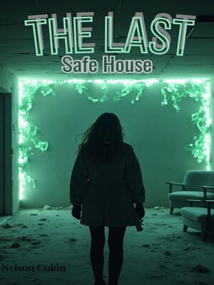 cover image of The Last Safe House